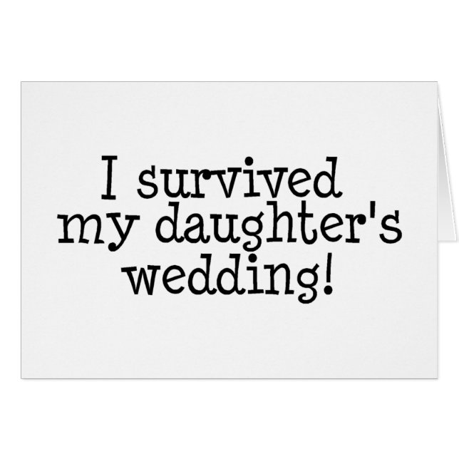 I Survived My Daughters Wedding (Front Horizontal)