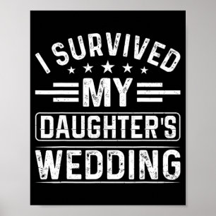 I Survived My Daughter's Wedding Bride And Groom D Poster