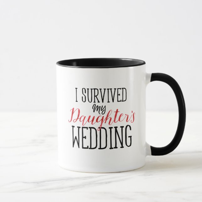 I Survived My Daughter's Wedding Mug (Right)