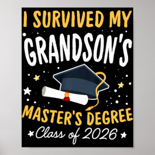 I Survived My Grandson's Master's Graduation Senio Poster