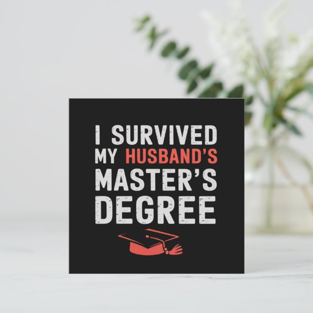 I Survived My Husband's Master's Degree Graduation Invitation (Standing Front)