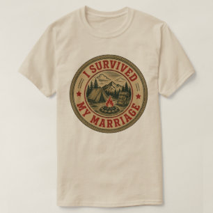 I Survived My Marriage Funny Camping Badge T-Shirt