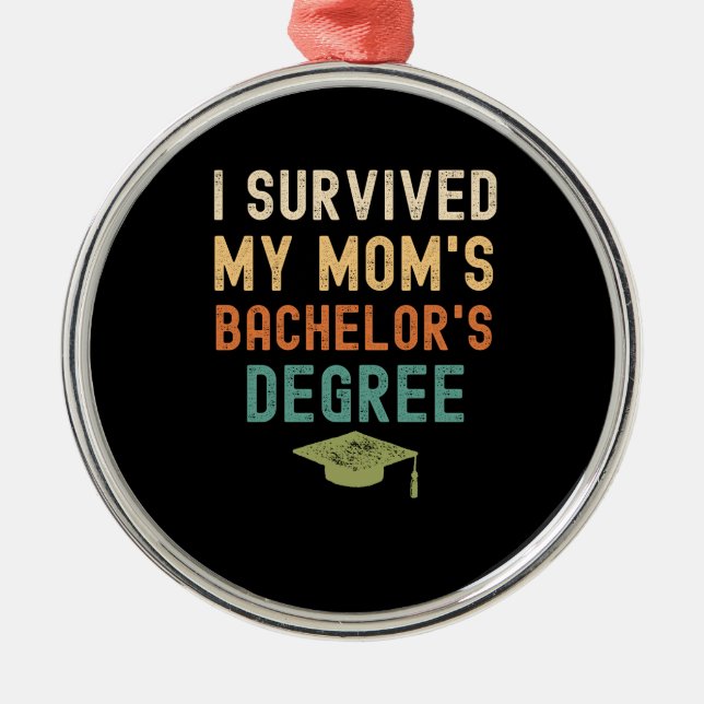 I survived my mum's bachelors degree graduate metal tree decoration (Front)