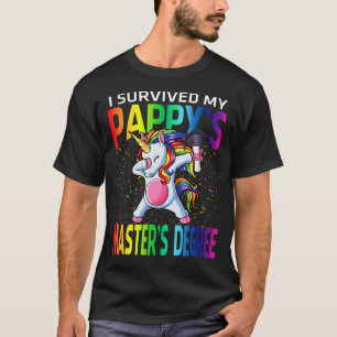 I Survived My Pappy's Master's Degree Unicorn grad T-Shirt