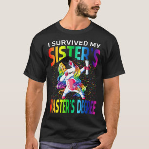 I Survived My Sister's Master's Degree Unicorn gra T-Shirt