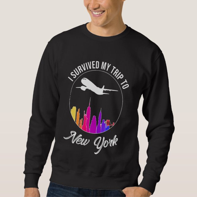 I Survived My Trip To New York City Skyline Sweatshirt (Front)