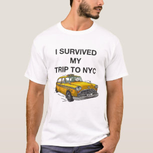I Survived My Trip to NYC Funny Taxi T-Shirt