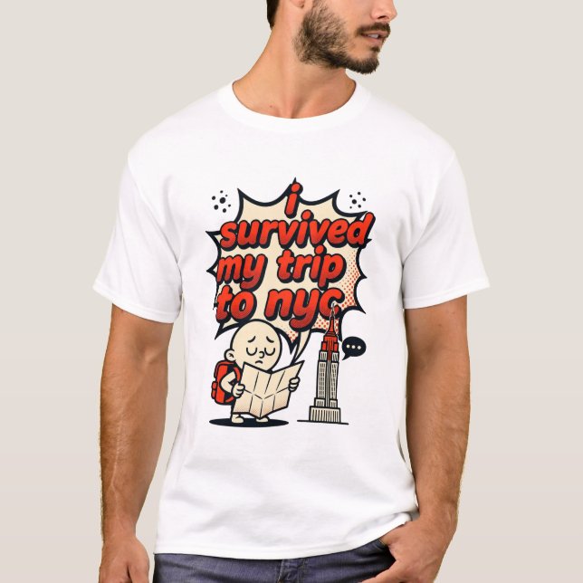I survived my trip to nyc shirt (Front)
