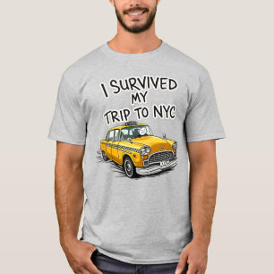 I Survived My Trip to NYC Trip to New York Taxi T-Shirt