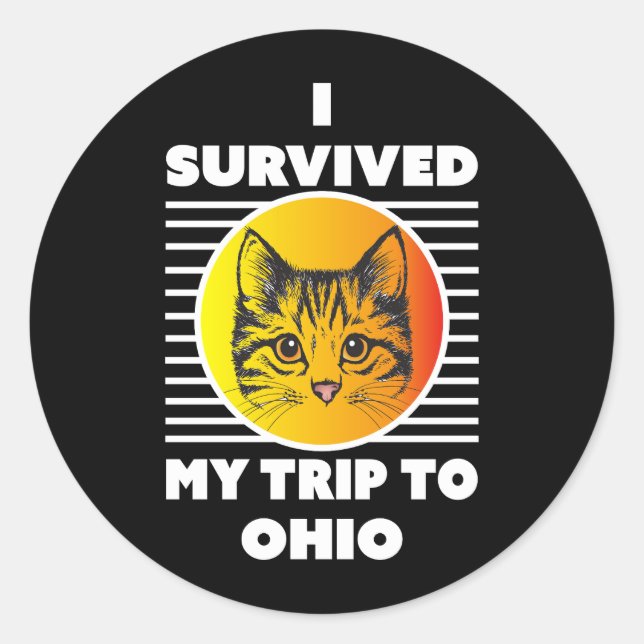 I Survived My Trip To Ohio  Classic Round Sticker (Front)