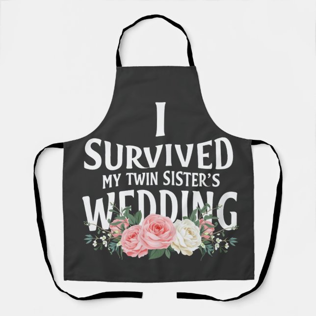 I Survived My Twin Sister’s Wedding Couples  Apron (Front)