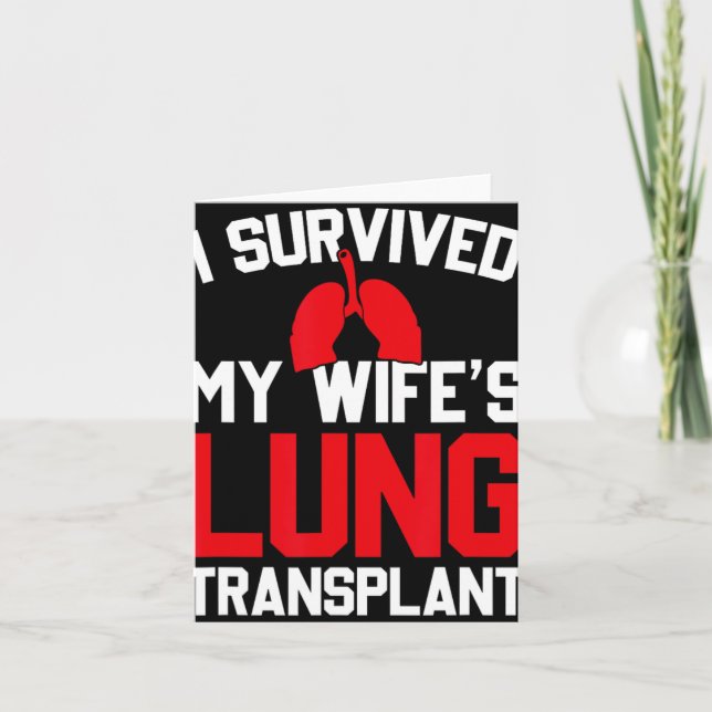 I Survived My Wife's Lung Transplant, New Lung  Card (Front)