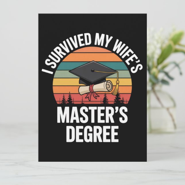 I Survived My Wifes Master's Degree Graduation  Invitation (Standing Front)