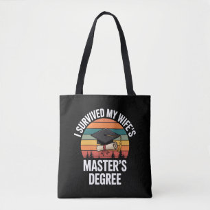 I Survived My Wifes Master's Degree Graduation Tote Bag