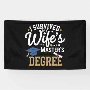 I Survived My Wifes Masters Degree Wife Graduation Banner