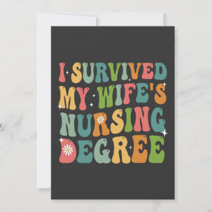 I Survived My Wife's Nursing Degree Graduation Announcement