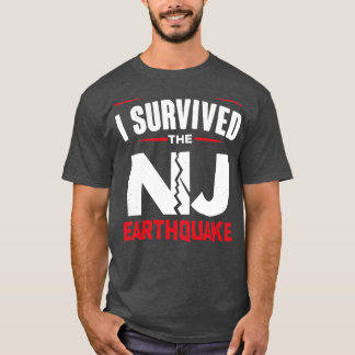 I Survived New Jersey Earthquake The NYC 2 T-Shirt