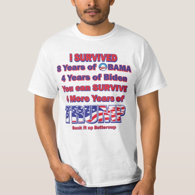I survived Obama and Biden T-Shirt (Front)