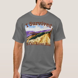 I Survived Old Fall River Road Rocky Mt National P T-Shirt