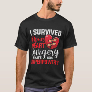 I Survived Open Heart Surgery Open Heart Surgery M T-Shirt