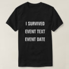I Survived Personalise It! Tee Shirt