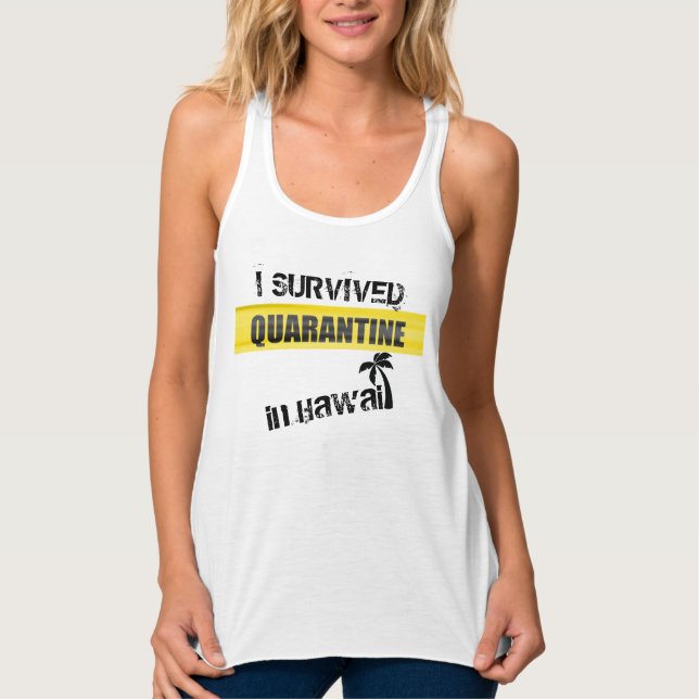 I Survived Quarantine in Hawaii Women T-Shirt Singlet (Front)