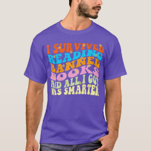 I Survived Reading Banned Books And All I Got Was T-Shirt