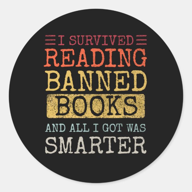 I Survived Reading Banned Books Book Bookaholic Classic Round Sticker (Front)