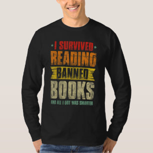 I Survived Reading Banned Books Book Bookaholic T-Shirt