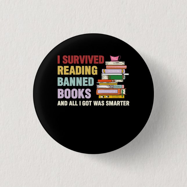 I Survived Reading Banned Books Book Lover Bookaho 3 Cm Round Badge (Front)