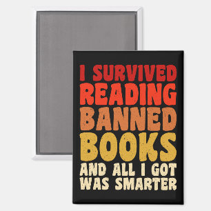I Survived Reading Banned Books Funny Quote Magnet