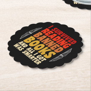 I Survived Reading Banned Books Funny Quote Paper Coaster