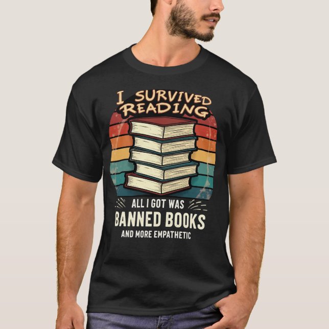 I Survived Reading Banned Books T-Shirt (Front)