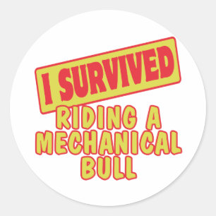 I SURVIVED RIDING A MECHANICAL BULL CLASSIC ROUND STICKER