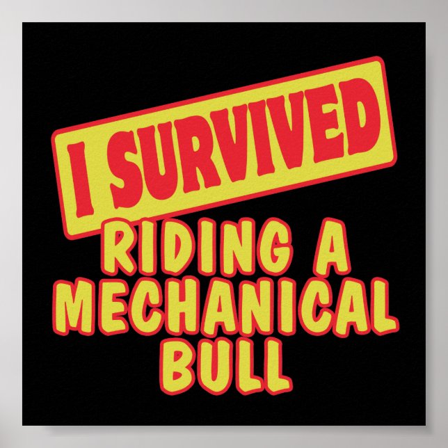 I SURVIVED RIDING A MECHANICAL BULL POSTER (Front)