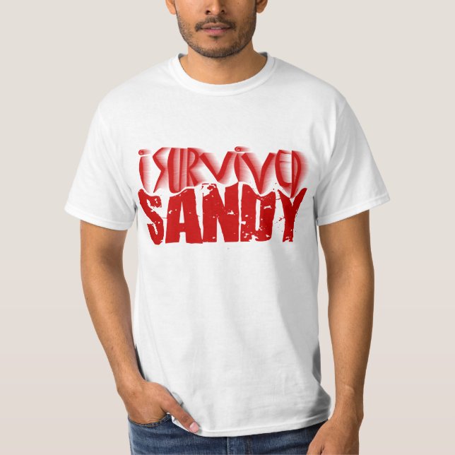 i survived SANDY T-Shirt (Front)