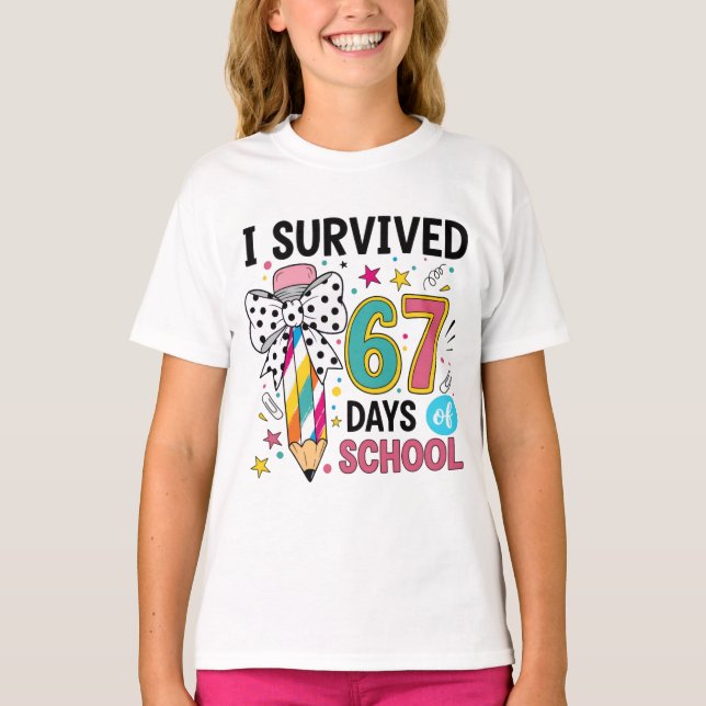 I Survived Sixty Seven Days School Celebration T-Shirt (Front)