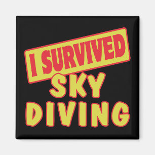 I SURVIVED SKYDIVING MAGNET