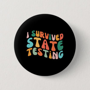 I Survived State Testing Design Student State Test 6 Cm Round Badge