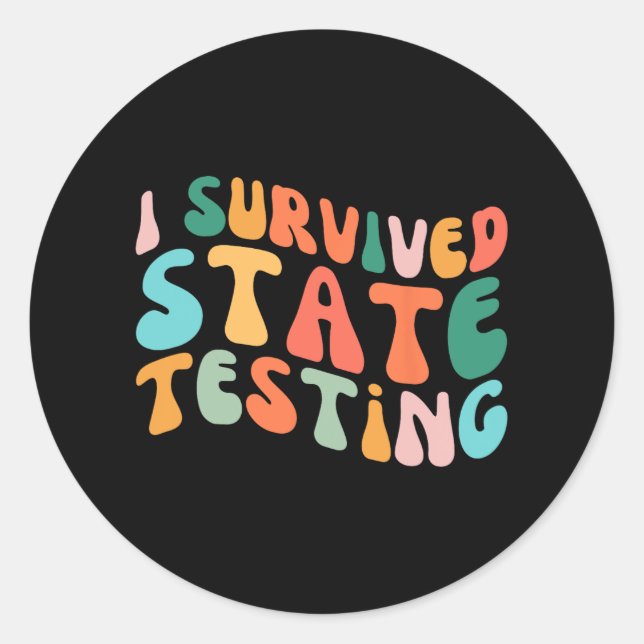 I Survived State Testing Design Student State Test Classic Round Sticker (Front)