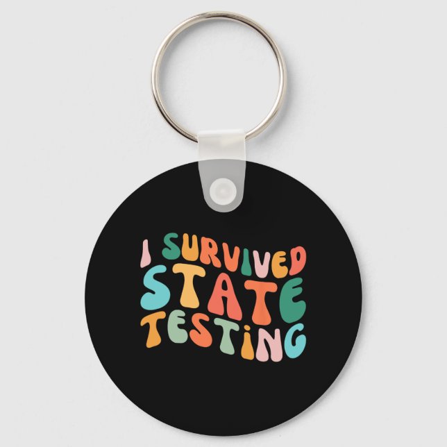 I Survived State Testing Design Student State Test Key Ring (Front)