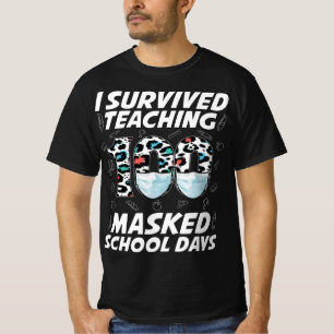 I Survived Teaching 100 Masked School Days T-Shirt