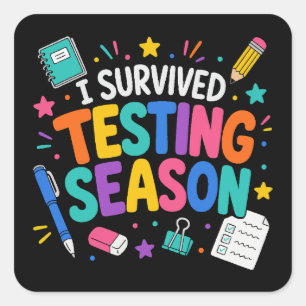 I Survived Testing Season School Humor Square Sticker
