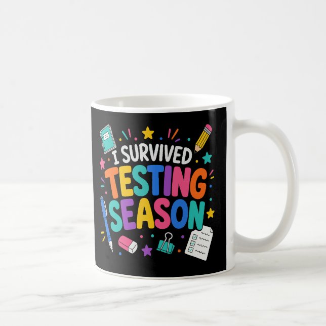 I Survived Testing Season School Humour Coffee Mug (Right)