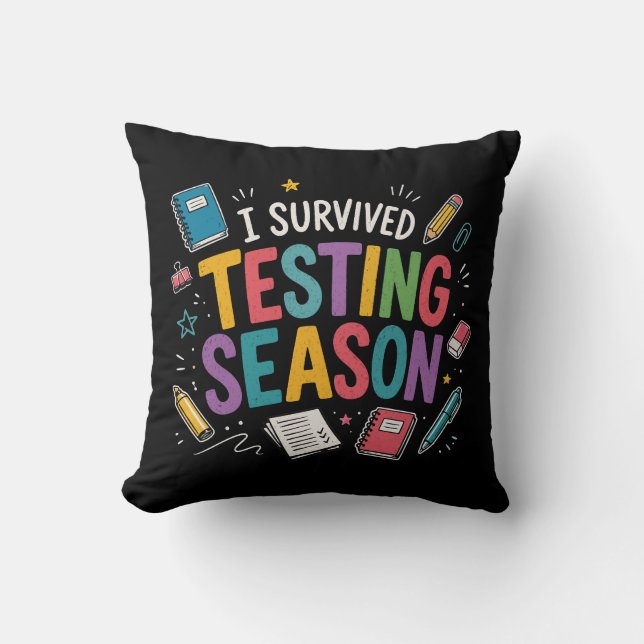 I Survived Testing Season School Humour Cushion (Front)