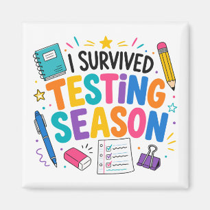 I Survived Testing Season School Humour Magnet