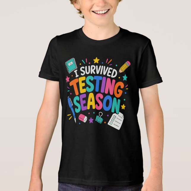 I Survived Testing Season School Humour Tri-Blend Shirt (Front)