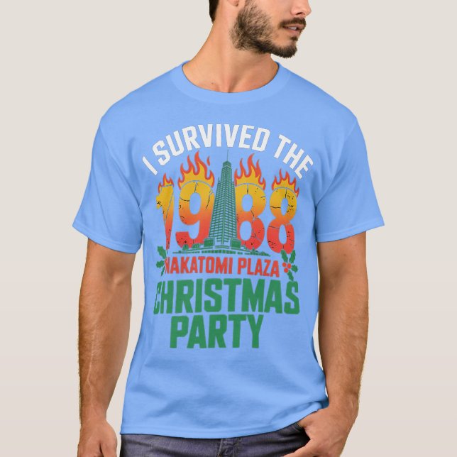I Survived the 1988 Nakatomi Plaza Christmas Party T-Shirt (Front)