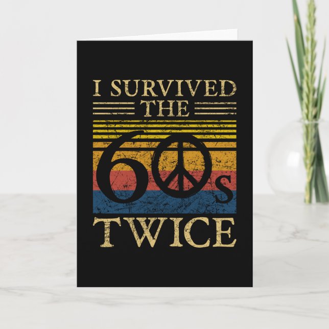 I survived the 60s twice 60 Birthday funny Quote Card (Front)