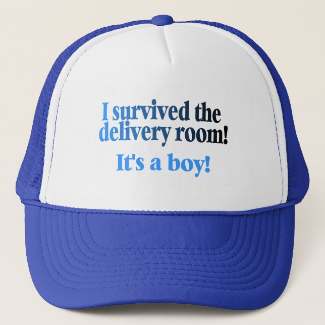 I Survived The Delivery Room Its A Boy Trucker Hat (Front)